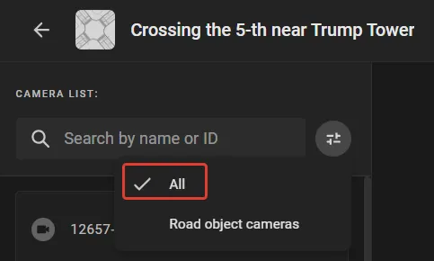 Camera list filter set to All on the Crossing the 5-th near Trump Tower road object